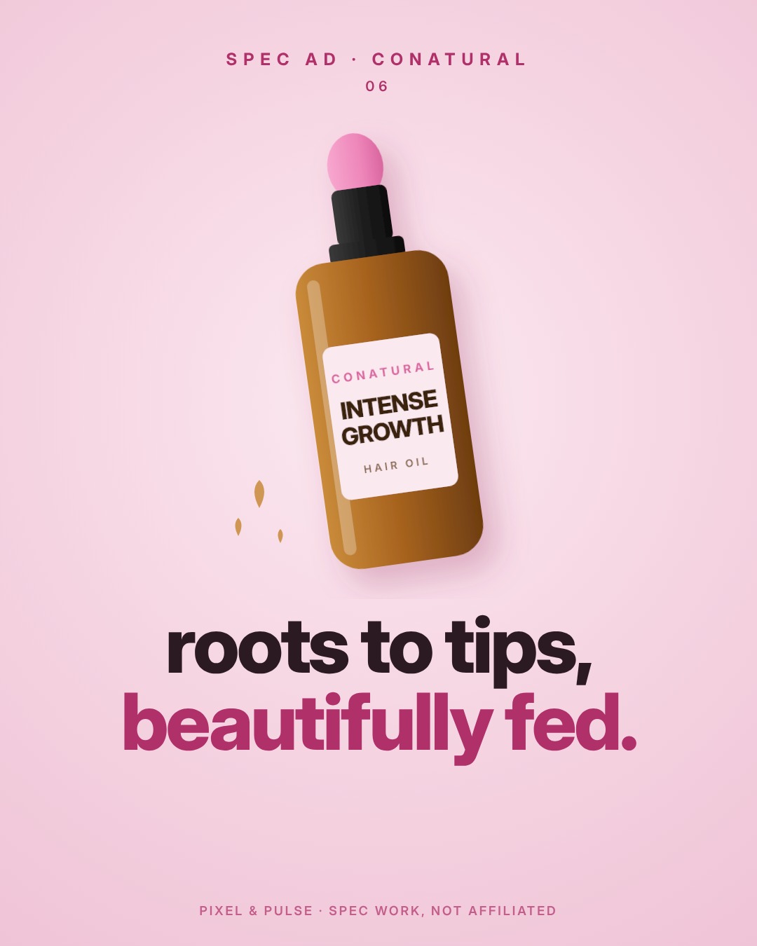 Spec ad for Conatural Intense Growth Hair Oil with the line 'roots to tips, beautifully fed.'